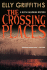 The Crossing Places Format: Paperback