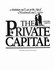 Private Capital: Ambition and Love in the Age of Macdonald and Laurier