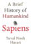 Sapiens: a Brief History of Humankind