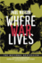 Where War Lives