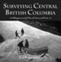 Surveying Central British Columbia: a Photojournal of Frank Swanell, 192028