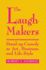 The Laugh Makers: Stand-Up Comedy as Art, Business and Lifestyle