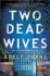 Two Dead Wives: a British Psychological Thriller