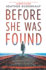 Before She Was Found