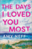 The Days I Loved You Most: a Novel