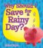 Why Should I Save for a Rainy Day? (Money Sense: an Introduction to Financial Literacy)