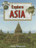 Explore Asia (Explore the Continents)
