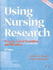 Using Nursing Research: Process, Critical Evaluation and Utilization