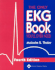 The Only Ekg Book You'Ll Ever Need (4th Edition)