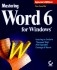 Mastering Word 6 for Windows