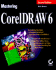 Mastering Coreldraw 6
