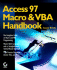 Access 97 Macro & Vba Handbook [With Cdrom]