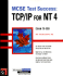 McSe Test Success(Tm): Tcp/Ip for Nt 4