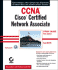 Ccna: Cisco Certified Network Associate Study Guide: Exam 640801