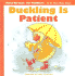 Duckling is Patient