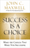 Success is a Choice