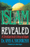 Islam Revealed: a Christian Arab's View of Islam (English and Arabic Edition)