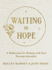 Waiting in Hope