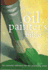 Oil Painter's Bible: an Essential Reference for the Practicing Artist (Artist's Bibles)