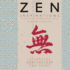 Zen Inspirations: Essential Meditations and Texts (Inspirations Series)