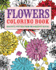 Flowers Coloring Book: Beautiful Pictures From the Garden of Nature (Arcturus Coloring Books)