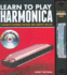 Learn to Play Harmonica: Illustrated Techniques for Blues, Rock, Country, and Jazz (Music Bibles)