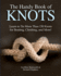 The Handy Book of Knots Learn to Tie More Than 150 Knots for Boating, Climbing, and More