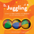 Juggling Kit: Learn to Toss, Catch, and Bounce in Just Minutes a Day-Includes: Three Juggling Balls and Instruction Book