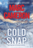 Cold Snap: an Action Packed Novel of Suspense (an Arliss Cutter Novel)