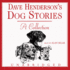 Dave Henderson's Dog Stories: a Collection