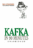 Kafka in 90 Minutes (Great Writers in 90 Minutes)