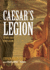 Caesar's Legion: the Epic Saga of Julius Caesar's Elite Tenth Legion and the Armies of Rome