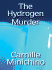 The Hydrogen Murder: a Gloria Lamerino Mystery