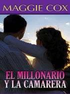 El Millonario Y La Camarera (Spanish Edition)