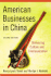 American Business in China: Balancing Culture and Communication