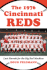 The 1976 Cincinnati Reds: Last Hurrah for the Big Red Machine