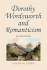 Dorothy Wordsworth and Romanticism, Rev. Ed
