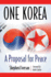 One Korea: A Proposal for Peace