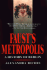 Faust's Metropolis: a History of Berlin