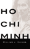 Ho Chi Minh: a Life