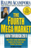 The Fourth Mega-Market, Now Through 2011