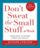 Dont Sweat the Small Stuff at Work