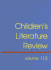 Children's Literature Review: Exerpts From Reviews, Criticism, and Commentary on Books for Children and Young People (Children's Literature Review)