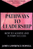 Pathways to Leadership: How to Achieve and Sustain Success (Jossey Bass Nonprofit & Public Management Series)