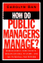 How Do Public Managers Manage? : Bureaucratic Constraints, Organizational Culture, and Potential for Reform