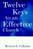 Twelve Keys to an Effective Church: Strategic Planning for Mission (the Kennon Callahan Resources Library for Effective Churches)