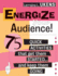 Energize Your Audience! -75 Quick Activities That Get Them Started & Keep Them Going