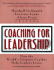 Coaching for Leadership: How the World's Greatest Coaches Help Leaders Learn (Pfeiffer)