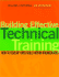 Building Effective Technical Training: How to Develop Hard Skills Within Organizations