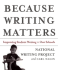 Because Writing Matters: Improving Student Writing in Our Schools, Revised Edition